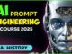 Ai History | Prompt Engineering Full Course | Prompt Engineering for Beginners