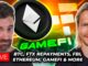 Crypto News: BTC, GameFi, FTX Repayments, ETH, FBI Token & More!