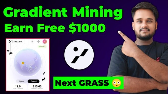 Gradient Network Airdrop Full Guide || New Free Mining Airdrop like GRASS || New Free Mining App