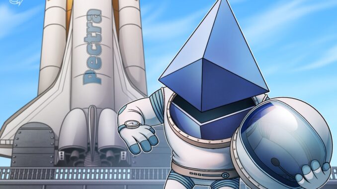 Ethereum’s ‘Pectra’ network upgrade goes live: What to expect Ethereum’s ‘Pectra’ network upgrade goes live: What to expect