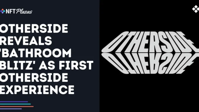 Otherside Reveals 'Bathroom Blitz' as First Otherside Experience