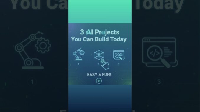 3 Mini AI Projects Every Beginner MUST Build ! #shorts #ai #ytshorts #project