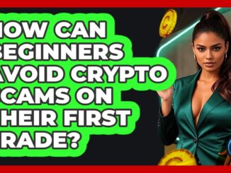 How Can Beginners Avoid Crypto Scams On Their First Trade? - Crypto Trading Strategists