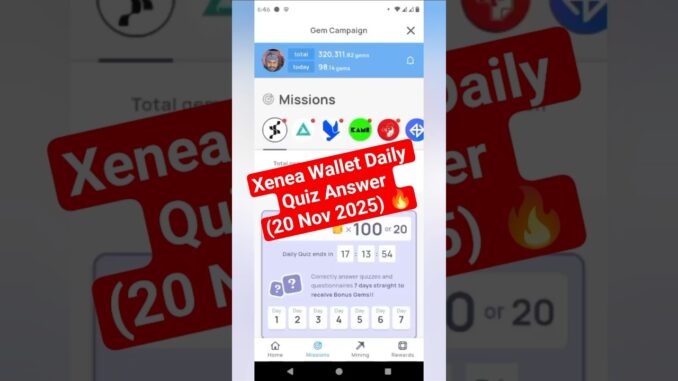 Xenea Wallet Daily Quiz Answer (20 Nov 2025) 🔥 | Free Crypto Mining 2025 | #xeneawallet #xenea