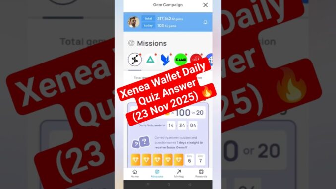 Xenea Wallet Daily Quiz Answer (23 Nov 2025) 🔥 | Free Crypto Mining 2025 | #xeneawallet #xenea