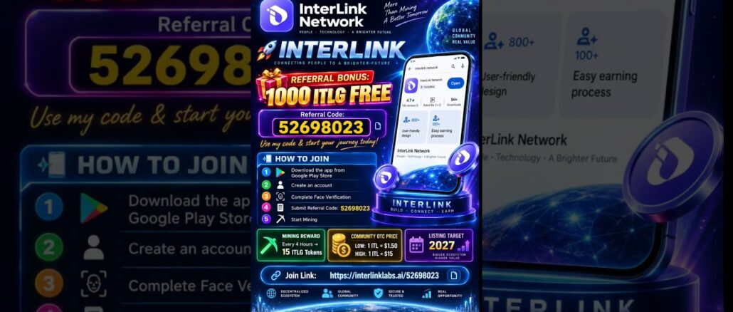 🚀 InterLink Network | 1000 ITLG FREE 🎁 | Referral Code 52698023 | Mining Guide 2026 🔥